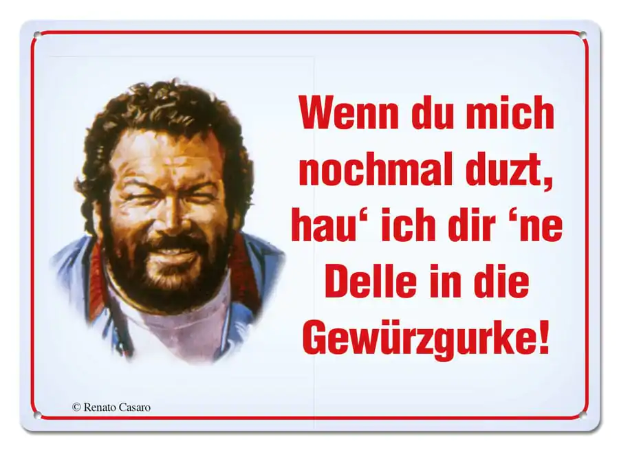 Bud Spencer Tin Sign Wenn Du mich nochmal duzt,... 10 x 15 cm Plechová cedule fotografii produktu